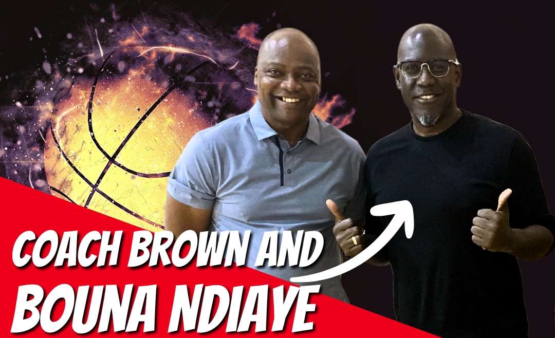 Coach Brown’s Working Relationship with Bouna Ndiaye